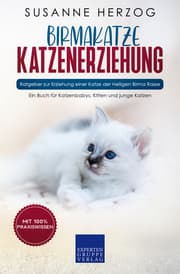 Cover von Birma Katzenerziehung - Ratgeber zur Erziehung einer Katze der Birma Rasse