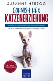 Cover von Cornish Rex Katzenerziehung - Ratgeber zur Erziehung einer Katze der Cornish Rex Rasse