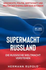 Cover von Supermacht Russland - Die russische Weltmacht verstehen