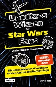 Cover von Unnützes Wissen für Star Wars Fans - Die inoffizielle Sammlung
