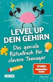 Cover von Das geniale Rätselbuch für clevere Teenager - Level up dein Gehirn