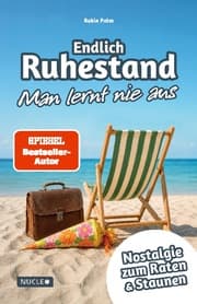 Cover von Endlich Ruhestand - Man lernt nie aus