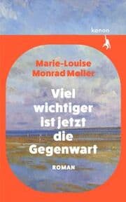 Cover von Viel wichtiger ist jetzt die Gegenwart