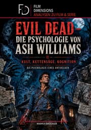 Cover von Film Psychologie: Evil Dead - Die Psychologie von Ash Williams