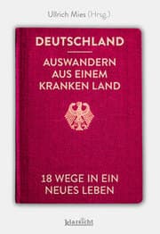 Cover von Deutschland - Auswandern aus einem kranken Land
