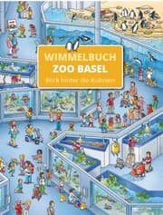Cover von Zoo Basel Wimmelbuch - Blick hinter die Kulissen