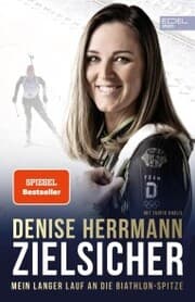 Cover von Zielsicher. Mein langer Lauf an die Biathlon-Spitze