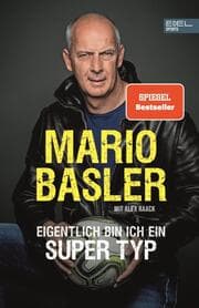 Cover von Mario Basler - Eigentlich bin ich ein super Typ