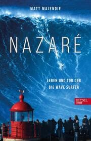 Cover von Nazaré. Leben und Tod der Big Wave Surfer