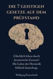 Cover von Die 7 geistigen Gesetze auf dem Prüfstand