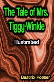 Cover von The Tale of Mrs. Tiggy-Winkle illustrated