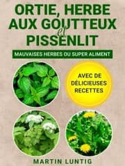 Cover von Ortie, Herbe aux goutteux et Pissenlit