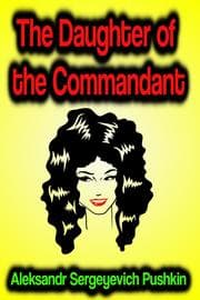 Cover von The Daughter of the Commandant