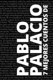 Cover von 7 mejores cuentos de Pablo Palacio
