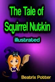 Cover von The Tale of Squirrel Nutkin illustrated