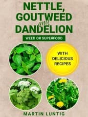 Cover von Nettle, Goutweed and Dandelion