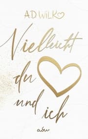 Cover von Vielleicht du und ich