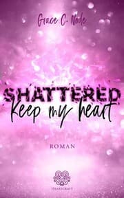Cover von Shattered - Keep my heart