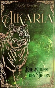 Cover von Aikaria - Die Augen des Tigers