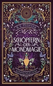 Cover von Schöpferin der Mondmagie - Sonnengeliebt