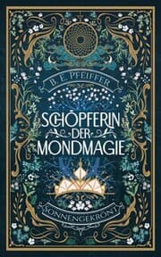 Cover von Schöpferin der Mondmagie - Sonnengekrönt
