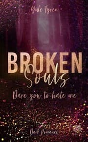 Cover von Broken Souls - Dare you to hate me