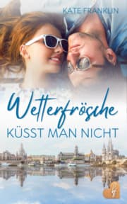 Cover von Wetterfrösche küsst man nicht