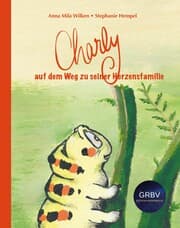 Cover von Charly auf dem Weg zu seiner Herzensfamilie