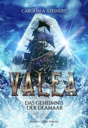 Cover von Valea - Das Geheimnis der Deamaar