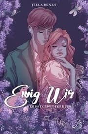 Cover von Ewig & Wir - Herbstgewitterküsse