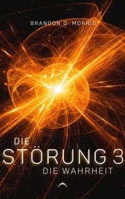 Cover von Die Störung 3 - Die Wahrheit