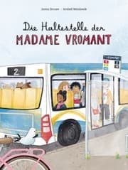 Cover von Die Haltestelle der Madame Vromant