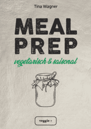 Cover von Meal Prep - vegetarisch und saisonal
