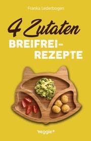 Cover von 4-Zutaten-Breifrei-Rezepte
