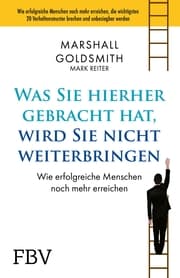 Cover von Was Sie hierhergebracht hat, wird Sie nicht weiterbringen