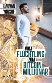 Cover von Vom Flüchtling zum Bitcoin-Millionär