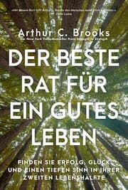 Cover von Der beste Rat für ein gutes Leben