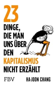 Cover von 23 Dinge, die man uns über den Kapitalismus nicht erzählt