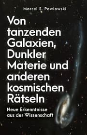 Cover von Von tanzenden Galaxien, Dunkler Materie und anderen kosmischen Rätseln