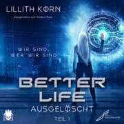 Cover von Better Life - Teil 1: Ausgelöscht