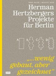 Cover von Herman Hertzbergers Projekte für Berlin