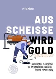 Cover von Aus Scheisse wird Gold