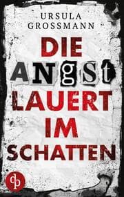 Cover von Die Angst lauert im Schatten