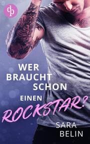 Cover von Wer braucht schon einen Rockstar?