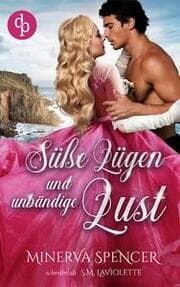 Cover von Süße Lügen und unbändige Lust