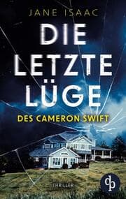Cover von Die letzte Lüge des Cameron Swift