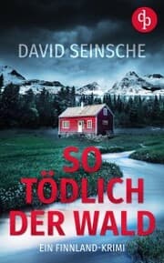 Cover von So tödlich der Wald , Ein fesselnder Finnland-Krimi