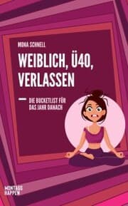 Cover von Weiblich, Ü40, Verlassen