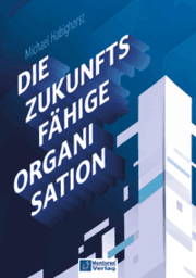 Cover von Die zukunftsfähige Organisation