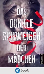Cover von Das dunkle Schweigen der Mädchen